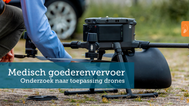 Vervolgstap in onderzoek naar toepassing drones met vervoer medische goederen